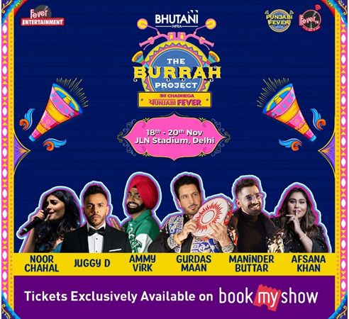 The Burrah project: Ab Chadhega Punjabi Fever; Delhi’s biggest Punjabi Music & Food Festival is here!