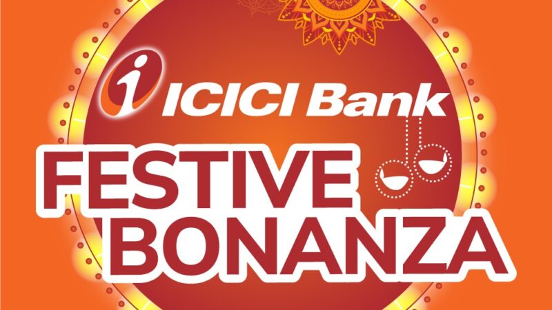 ICICI Bank launches ‘Festive Bonanza’, with offers, discounts, and cashback on leading brands