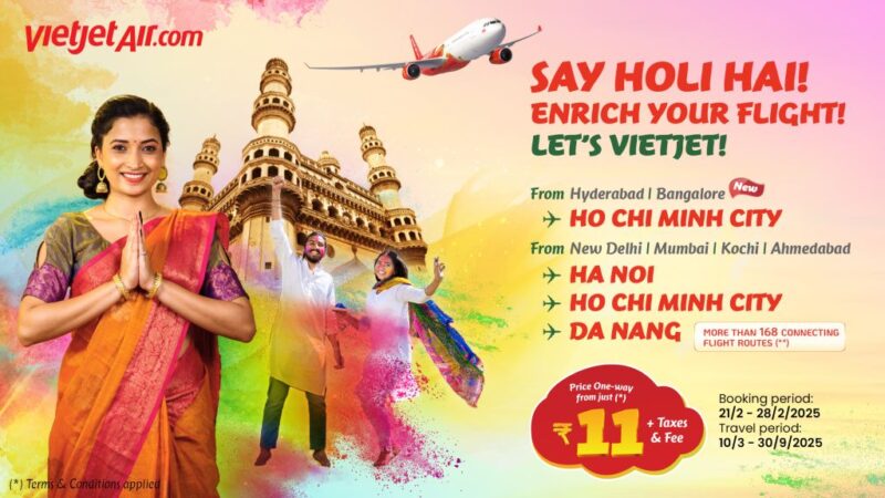 Vietjet Unveils Exclusive Holi Festive Sale with Fares Startingat Just INR11